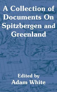 Produktbild: Collection of Documents On Spitzbergen and Greenland, A