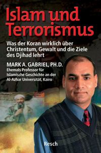 Bild vom Artikel Islam und Terrorismus vom Autor Mark A. Gabriel