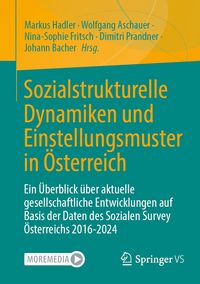 Produktbild: Sozialstrukturelle Dynamiken und Einstellungsmuster in &Ouml;sterreich