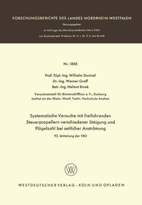 Produktbild: Systematische Versuche mit freifahrenden Steuerpropellern verschiedener Steigung und Fl&uuml;gelzahl bei seitlicher Str&ouml;mung