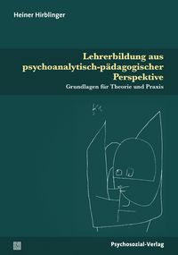 Produktbild: Lehrerbildung aus psychoanalytisch-p&auml;dagogischer Perspektive