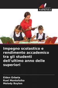 Produktbild: Impegno scolastico e rendimento accademico tra gli studenti dell'ultimo anno delle superiori