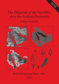 Produktbild: The Dispersal of the Neolithic over the Arabian Peninsula