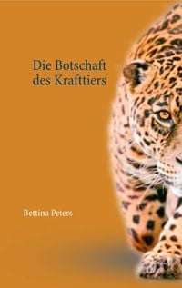 Produktbild: Die Botschaft des Krafttiers