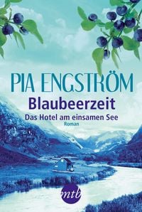 Produktbild: Blaubeerzeit: Das Hotel am einsamen See