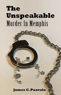 Produktbild: The Unspeakable: Murder In Memphis