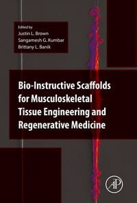 Produktbild: Bio-Instructive Scaffolds for Musculoskeletal Tissue Engineering and Regenerative Medicine