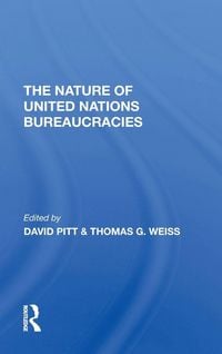 Produktbild: The Nature Of United Nations Bureaucracies