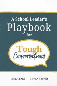 Produktbild: A School Leader's Playbook for Tough Conversations