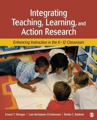 Produktbild: Integrating Teaching, Learning, and Action Research