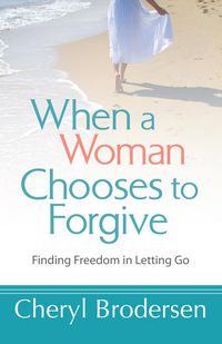 Produktbild: When a Woman Chooses to Forgive