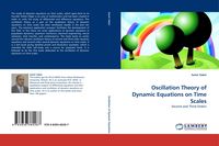 Produktbild: Oscillation Theory of Dynamic Equations on Time Scales