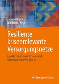 Produktbild: Resiliente krisenrelevante Versorgungsnetze