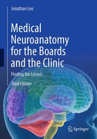 Produktbild: Medical Neuroanatomy for the Boards and the Clinic