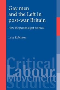 Produktbild: Gay men and the Left in post-war Britain
