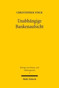 Produktbild: Unabh&auml;ngige Bankenaufsicht