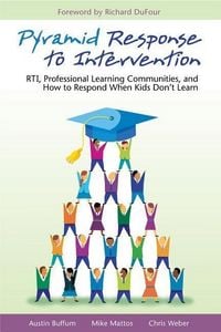 Produktbild: Pyramid Response to Intervention: RTI, Professional Learning Communities, and How to Respond When Kids Don't Learn