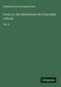 Produktbild: Cecil, or, the Adventures of a Coxcomb: a Novel
