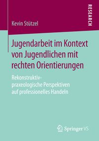 Produktbild: Jugendarbeit im Kontext von Jugendlichen mit rechten Orientierungen