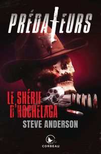 Produktbild: Predateurs - Le sherif d'Hochelaga
