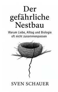 Produktbild: Der gef&auml;hrliche Nestbau
