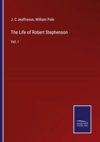 Produktbild: The Life of Robert Stephenson