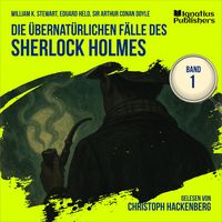 Produktbild: Die &uuml;bernat&uuml;rlichen F&auml;lle des Sherlock Holmes (Band 1)