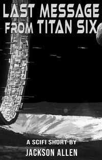 Produktbild: Last Message from Titan Six
