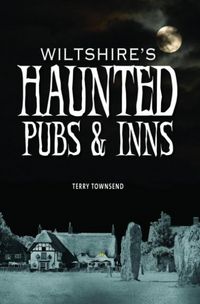 Produktbild: Townsend, T: Wiltshire's Haunted Pubs and Inns