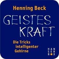 Produktbild: Geisteskraft - die Tricks intelligenter Gehirne