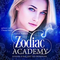 Produktbild: Zodiac Academy, Episode 8 - Das Gift des Skorpions