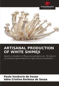 Produktbild: Artisanal Production Of White Shimeji