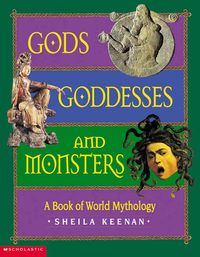 Produktbild: Gods, Goddesses, and Monsters: A Book of World Mythology