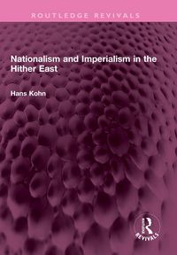 Produktbild: Nationalism and Imperialism in the Hither East