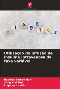 Produktbild: Utiliza&ccedil;&atilde;o de infus&atilde;o de insulina intravenosa de taxa vari&aacute;vel