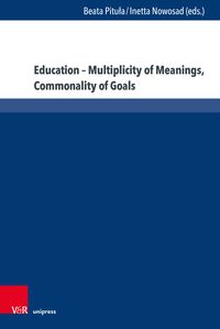 Produktbild: Education &ndash; Multiplicity of Meanings, Commonality of Goals