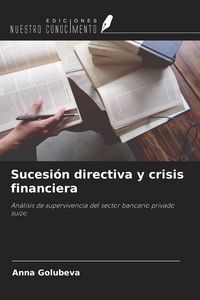 Produktbild: Sucesi&oacute;n directiva y crisis financiera