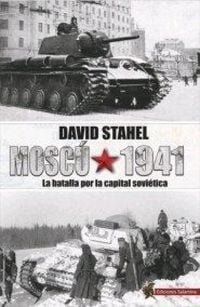 Produktbild: Mosc&uacute; 1941 : la batalla por la capital sovi&eacute;tica