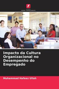 Produktbild: Impacto da Cultura Organizacional no Desempenho do Empregado