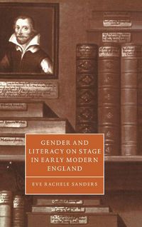 Produktbild: Gender and Literacy on Stage in Early Modern England