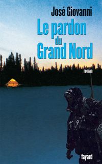 Produktbild: Le pardon du Grand Nord