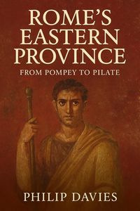 Produktbild: Rome's Eastern Province: From Pompey to Pilate