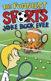 Produktbild: King, J: Funniest Sports Joke Book Ever