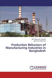Produktbild: Production Behaviors of Manufacturing Industries in Bangladesh