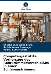 Produktbild: Computergest&uuml;tzte Vorhersage des Rohrkr&uuml;mmerverschlei&szlig;es in einer Schlammstr&ouml;mung