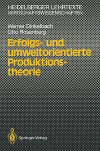 Produktbild: Erfolgs- und umweltorientierte Produktionstheorie