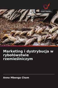 Produktbild: Marketing i dystrybucja w rybo&iquest;&oacute;wstwie rzemie&iquest;lniczym