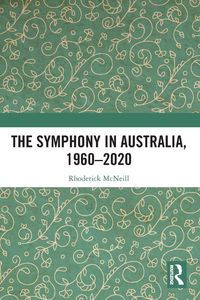 Produktbild: The Symphony in Australia, 1960-2020