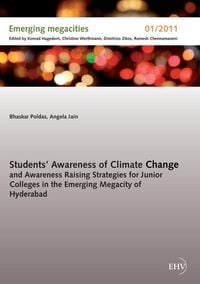 Produktbild: Students' Awareness of Climate Change and Awareness Raising Strategies for Junior Colleges in the Emerging Megacity of Hyderabad