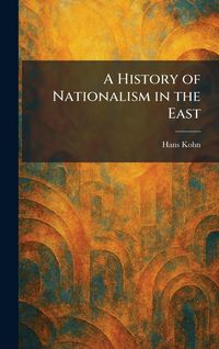 Produktbild: A History of Nationalism in the East